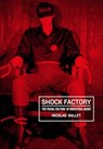 Shock Factory - Nicolas Ballet - 9781835950784