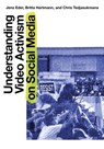 Understanding Video Activism on Social Media - Jens Eder ; Britta Hartmann ; Chris Tedjasukmana - 9781835950838