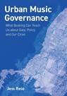 Urban Music Governance - Jess (University of Virginia) Reia - 9781835950890