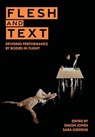 Flesh and Text - Simon (Leeds Arts University) Jones ; Sara (University of Central Lancashire) Giddens - 9781835950906