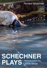 Schechner Plays - Richard (New York University) Schechner - 9781835950944
