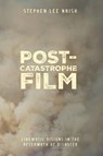 Post-Catastrophe Film - Stephen Lee (Independent Scholar Naish - 9781835952917