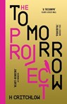 The Tomorrow Project - H Critchlow - 9781835980491