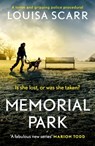 Memorial Park - Louisa Scarr - 9781835980767