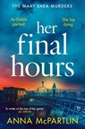 Her Final Hours - Anna McPartlin - 9781835982488