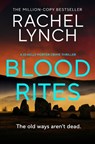Blood Rites - Rachel Lynch - 9781835982945