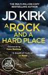 A Rock and a Hard Place - JD Kirk - 9781835983010