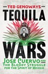 Tequila Wars - Ted Genoways - 9781835985977