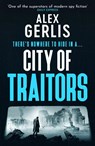 City of Traitors - Alex Gerlis - 9781835987568