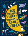 365 Amazing True Things to Read in Bed - Edward Brooke-Hitching - 9781836004554