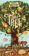 Forrester, P: Make and Play: Build a Tree - Philippa Forrester - 9781836005308