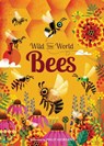 Wild Your World: Bees - Camilla de la Bedoyere - 9781836005353