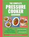 The Complete Pressure Cooker Cookbook - Sam Milner ; Dom Milner - 9781836006459