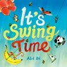 It's Swing Time - Abi Bi - 9781836008736