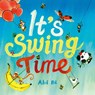 It's Swing Time - Abi Bi - 9781836008736