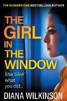 The Girl in the Window - Diana Wilkinson - 9781836033158