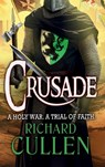 Crusade - Richard Cullen - 9781836033646