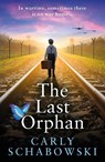 The Last Orphan - Carly Schabowski - 9781836035084