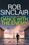 Dance with the Enemy - Rob Sinclair - 9781836037316