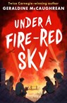 Under a Fire-Red Sky - Geraldine McCaughrean - 9781836040774