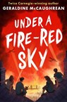 Under a Fire-Red Sky - Geraldine McCaughrean - 9781836040774