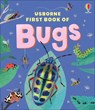 The Usborne First Book of Bugs - Katie Daynes - 9781836042716