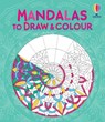 Mandalas to Draw and Colour - Abigail Wheatley - 9781836045281
