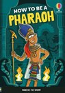 How to be a Pharaoh - Sam Taplin - 9781836045694