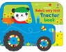 Baby's Very First Tractor Book - Fiona Watt - 9781836050551