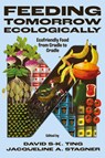 Feeding Tomorrow Ecologically - David S-K. (University of Windsor Ting ; Jacqueline A. (University of Windsor Stagner - 9781836083894