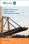 Bridge Failures and Lessons Learnt - Richard (UK) Fish - 9781836085591