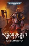 Warhammer 40.000 - Vagabunden der Leere - Robbie Macniven - 9781836090175