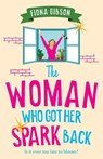 The Woman Who Got Her Spark Back - Fiona Gibson - 9781836172253