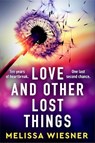 Love and Other Lost Things - Melissa Wiesner - 9781836185291