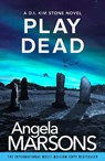 Play Dead - Angela Marsons - 9781836185574