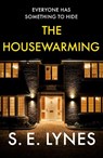 The Housewarming - S.E. Lynes - 9781836187950