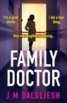 Family Doctor - J M Dalgliesh - 9781836188056