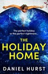 The Holiday Home - Daniel Hurst - 9781836188797