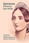 Speranza: Poems by Jane Wilde - Eibhear Walshe - 9781836240372