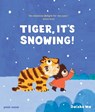 Tiger, It's Snowing! - Daishu Ma - 9781836270355