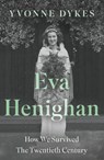 Eva Henighan - Yvonne Dykes - 9781836282211