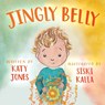 Jingly Belly - Katy Jones - 9781836282617