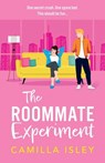 The Roommate Experiment - Camilla Isley - 9781836333838