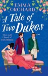 A Tale of Two Dukes - Emma Orchard - 9781836338611