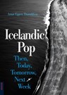 Icelandic Pop - Arnar Eggert Thoroddsen - 9781836391142