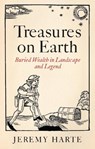 Treasures on Earth - Jeremy (Reviews Editor) Harte - 9781836391876