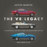Aston Martin: the V8 Legacy - Matthew Vale - 9781836440116
