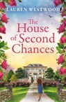 The House of Second Chances - Lauren Westwood - 9781836569978