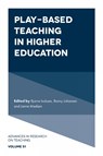 Play-based Teaching in Higher Education - Bjarne (University of South-Eastern Norway Isaksen ; Ronny (University of South-Eastern Norway Johansen ; Janne (University of South-Eastern Norway Madsen - 9781836622239
