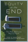 Equity at the End - Staci M. (University of Central Florida Zavattaro ; Jennifer L. (University of Cincinnati Wright-Berryman - 9781836623816